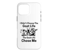 I Didn't Choose goat Life the goat Life Chose Me Case for iPhone 16 Pro Max