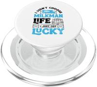 I Didnt Choose Milkman Life I Just Got Lucky Dairy Farmer PopSockets PopGrip for MagSafe