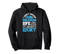 I Didnt Choose Milkman Life I Just Got Lucky Dairy Farmer Pullover Hoodie