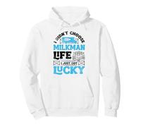 I Didnt Choose Milkman Life I Just Got Lucky Dairy Farmer Pullover Hoodie