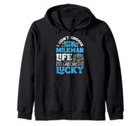 I Didnt Choose Milkman Life I Just Got Lucky Dairy Farmer Zip Hoodie
