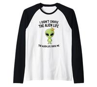 I Didnt Choose The Alien Life Chose Me Crown Apparel Raglan Baseball Tee