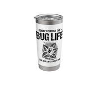 I Didn't Choose The Bug Life The Bug Life Choose Me Insects Stainless Steel Insulated Tumbler