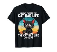 I Didn't Choose The Cat Dad Life Chose Me T-Shirt