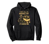 I Didn't Choose The Ragdoll Cat Life It Chose Me Pullover Hoodie