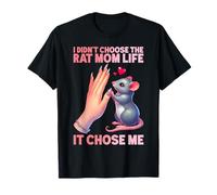I Didn't Choose The Rat Mom Life It Chose Me Rat Mama Mouse T-Shirt