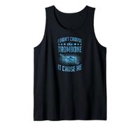 I Didn't Choose The Trombone It Chose Me Tank Top