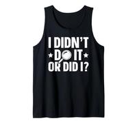 I Didn't Do It - Or Did I? - Murder Mystery Dinner Tank Top