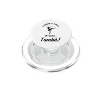 I Didn't Fall It Was Tombe Ballet Dancer Dancing Dance PopSockets PopGrip for MagSafe