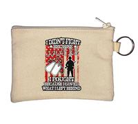 I Didn't Fight Because I Hated I Fought Because I Loved What I Left Behind Key Chain Coin Purse Beige
