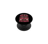 I Didn't Fight My Way To The Food Chain Anti Vegetarian PopSockets Adhesive PopGrip