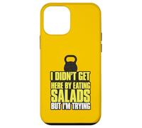 I Didn't Get Here By Eating Salads But I'm Trying Case for iPhone 12 mini