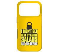 I Didn't Get Here By Eating Salads But I'm Trying Case for iPhone 17 Pro