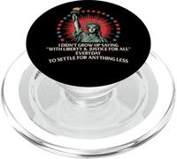 I Didn't Grow Up Saying With Liberty And Justice For All PopSockets PopGrip for MagSafe