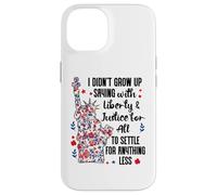 I Didn't Grow Up Saying With Liberty and Justice for All USA Case for iPhone 14