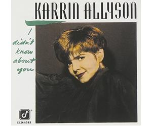 I Didn't Know About You by Karrin Allyson (1993-03-31)