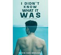 I Didn't Know What It Was: 1 (Pieces of Me)