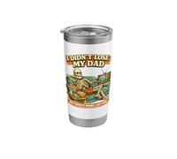 I Didn't Lose My Dad He's Exactly Where I Left Him Skeleton Stainless Steel Insulated Tumbler