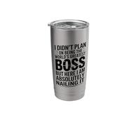 I Didn't Plan On Being The World's Greatest Boss Humor Stainless Steel Insulated Tumbler