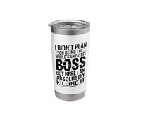 I Didn't Plan On Being The World's Greatest Boss Humor Stainless Steel Insulated Tumbler