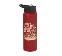 I Didn't Plant This But Here We are Wildflower Stainless Steel Insulated Water Bottle