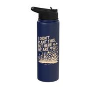 I Didn't Plant This But Here We are Wildflower Stainless Steel Insulated Water Bottle