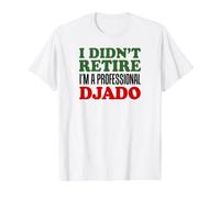 I Didn't Retire I'm A Professional Djado Bulgarian Grandpa Value Graphic T-Shirt, Men, White, S