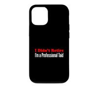 I Didn't Retire I'm A Professional Taid Welsh Grandfather Case for iPhone 12/12 Pro