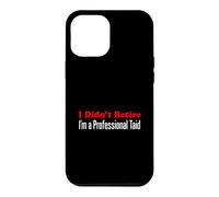I Didn't Retire I'm A Professional Taid Welsh Grandfather Case for iPhone 12 Pro Max