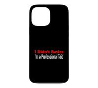 I Didn't Retire I'm A Professional Taid Welsh Grandfather Case for iPhone 13 Pro Max
