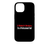 I Didn't Retire I'm A Professional Taid Welsh Grandfather Case for iPhone 14