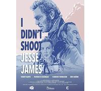 I Didn't Shoot Jesse James