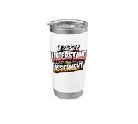 I Didn't Understand The Assignment Funny Sarcastic Design Stainless Steel Insulated Tumbler
