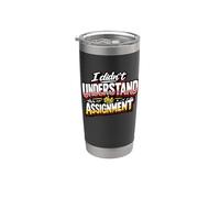 I Didn't Understand The Assignment Funny Sarcastic Design Stainless Steel Insulated Tumbler