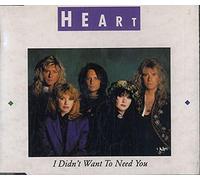 I Didn't Want To Need You (1990) by Heart