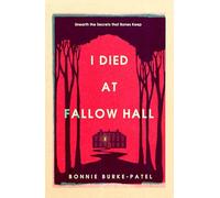 I Died at Fallow Hall