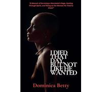 I Died That Day, But Not Like He Wanted: 1