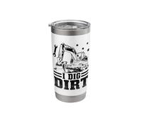 I Dig Dirt Excavator Operator Construction Excavators Stainless Steel Insulated Tumbler