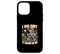 I Dig Dirt It Grows On Me Cute Gardener Humor Case for iPhone 12 mini