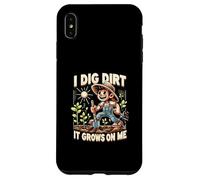 I Dig Dirt It Grows On Me Cute Gardener Humor Case for iPhone XS Max