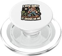 I Dig Dirt It Grows On Me Cute Gardener Humor PopSockets PopGrip for MagSafe