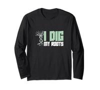 I Dig My Roots Funny Genealogy Kinship Research Genealogists Long Sleeve T-Shirt