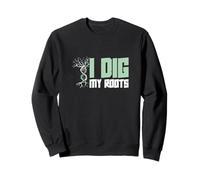 I Dig My Roots Funny Genealogy Kinship Research Genealogists Sweatshirt