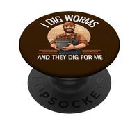 I Dig Worms And They Dig For Me Funny Worm Farming PopSockets Adhesive PopGrip
