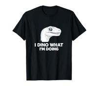 i Dino What I'm Doing Funny Gen Z Teen Meme Raunchy Novelty T-Shirt