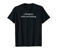 I Disagree with Almost Everything Funny Sarcastic Value Graphic T-Shirt