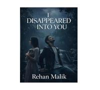 I Disappeared Into You: A Love Story That Survived Silence and Time