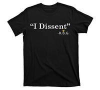 I Dissent RBG Ruth Bader Ginsburg T-Shirt(Small)