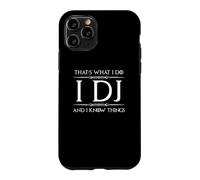 I DJ and I Know Things Funny Disc Jockey Music Producer Club Case for iPhone 11 Pro