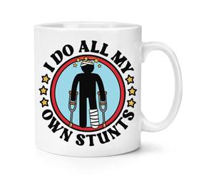 I Do All My Own Stunts 10oz Mug Cup Movie Film Star